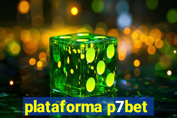plataforma p7bet